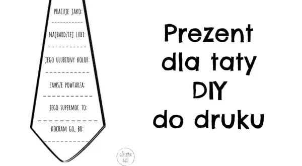 Laurka dla taty do wydruku w kształcie krawata. Wypełnij pola: "Pracuje jako", "Najbardziej lubi", "Ulubiony kolor", "Zawsze powtarza", "Supermoc" i "Kocham go, bo".