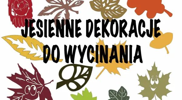 Jesienne dekoracje do wycinania na okna: wesołe liście klonu i inne wzory.